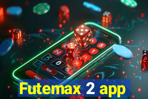 Futemax 2 app